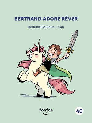 cover image of Bertrand adore rêver